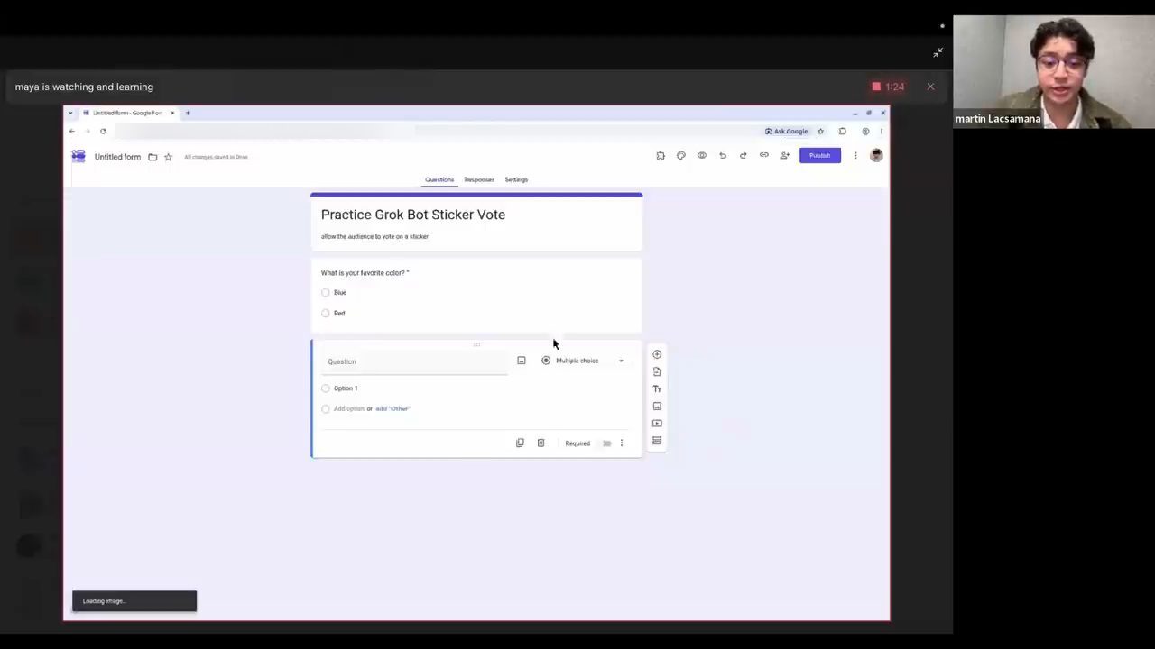 Google Forms đang tạo form Practice Grok Bot Sticker Vote, thanh trên ghi maya is watching and learning