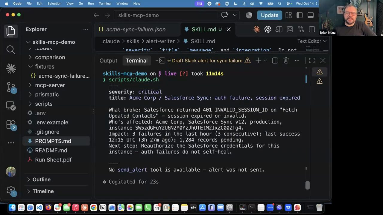 Terminal sau khi chạy scripts/claude.sh có skill: severity critical, title Acme Corp / Salesforce Sync: auth failure, session expired, bốn dòng What broke, Who's affected, Impact, Next step