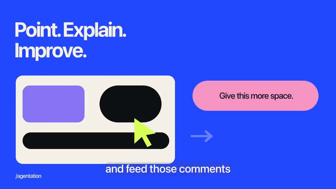 Slide Point. Explain. Improve. với con trỏ chỉ vào một khối giao diện và bình luận Give this more space