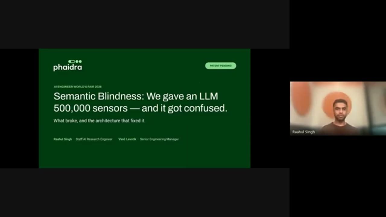 Slide mở đầu của Phaidra: Semantic Blindness, We gave an LLM 500,000 sensors and it got confused