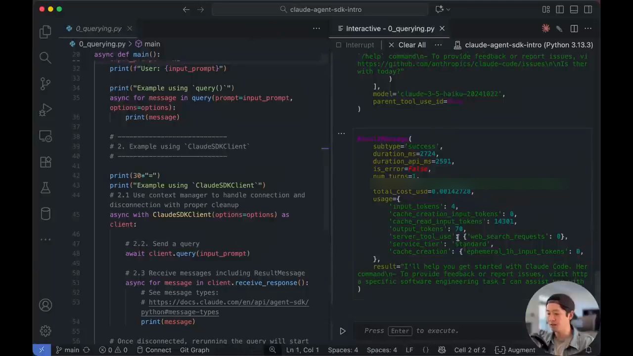 Bên trái code 0_querying.py phần ClaudeSDKClient, bên phải cửa sổ Interactive hiện ResultMessage với usage và cache_read_input_tokens
