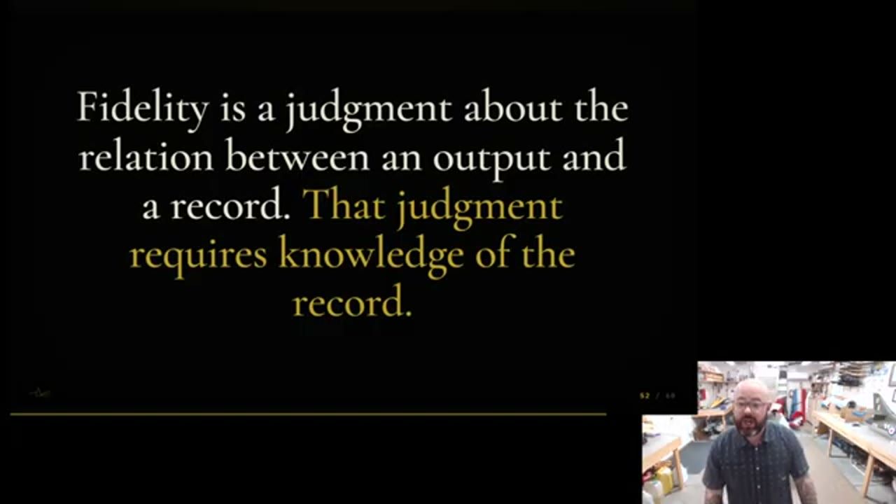 Slide: Fidelity is a judgment about the relation between an output and a record
