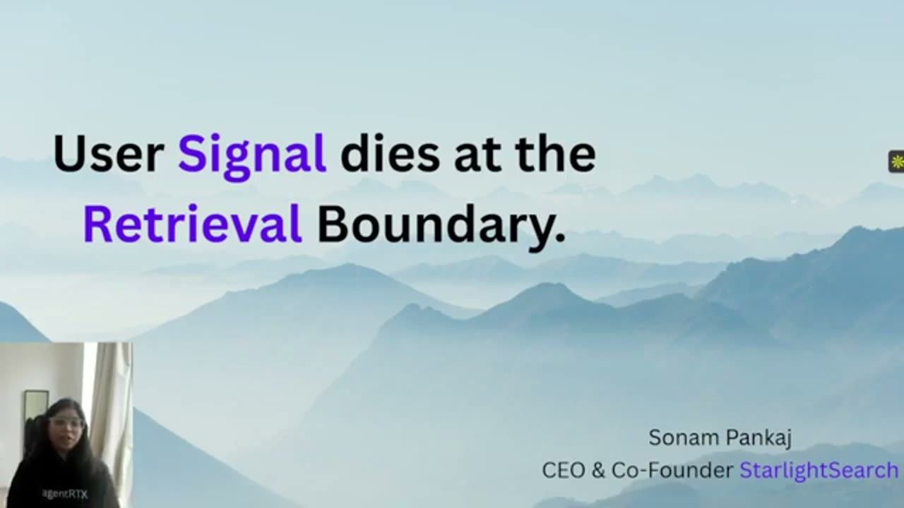 Slide tiêu đề User Signal dies at the Retrieval Boundary, Sonam Pankaj, CEO và Co-Founder StarlightSearch