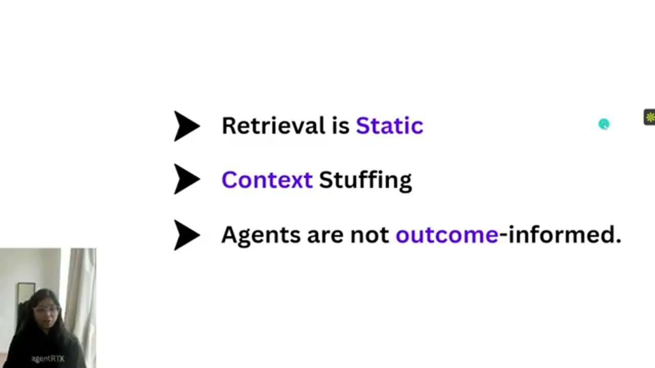 Slide ba gạch đầu dòng: Retrieval is Static, Context Stuffing, Agents are not outcome-informed