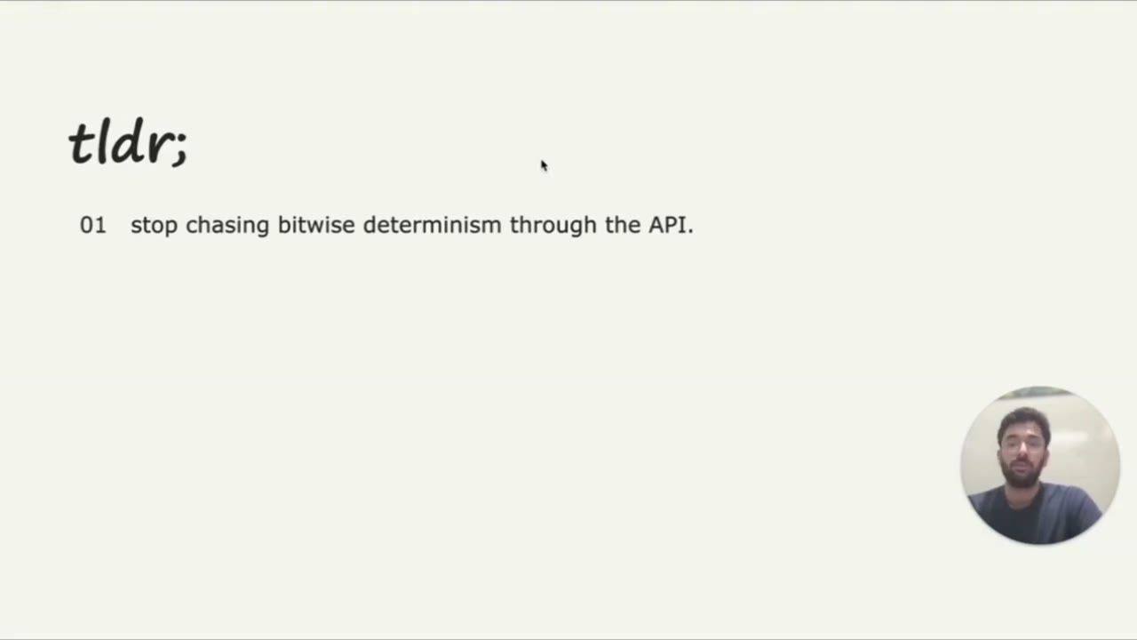 Slide tldr với dòng 01 stop chasing bitwise determinism through the API