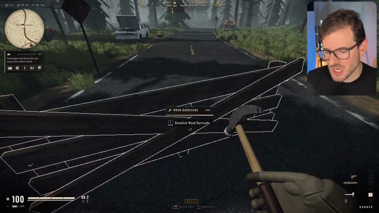 Người chơi cầm búa nhìn vào một wood barricade trên đường, giữa màn hình hiện nhãn Wood Barricade 100% và Demolish Wood Barricade