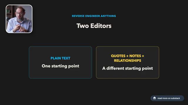 Slide Two Editors: Plain Text, one starting point; Quotes + Notes + Relationships, a different starting point