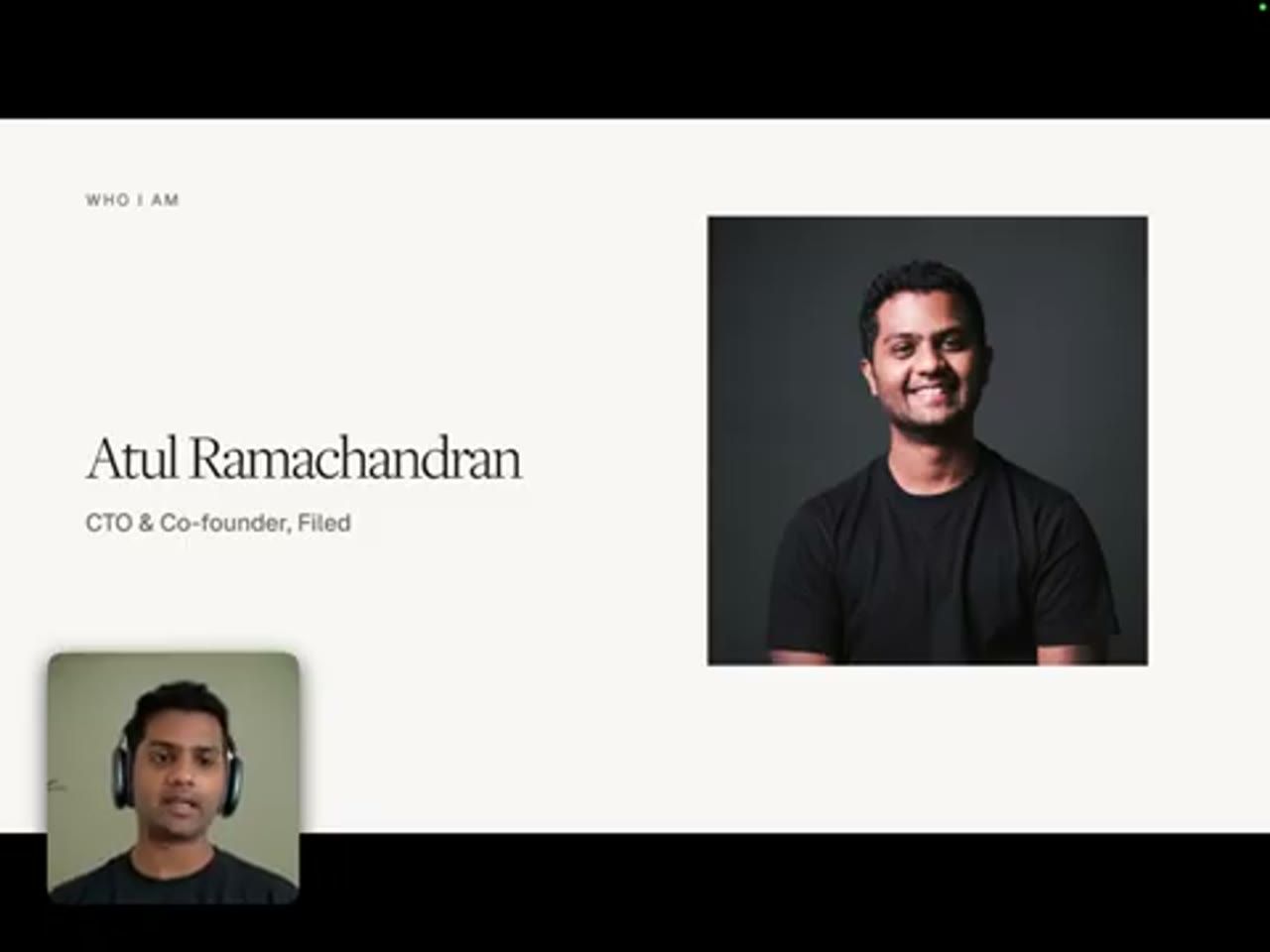 Slide Who I am: Atul Ramachandran, CTO and Co-founder, Filed, kèm ảnh chân dung
