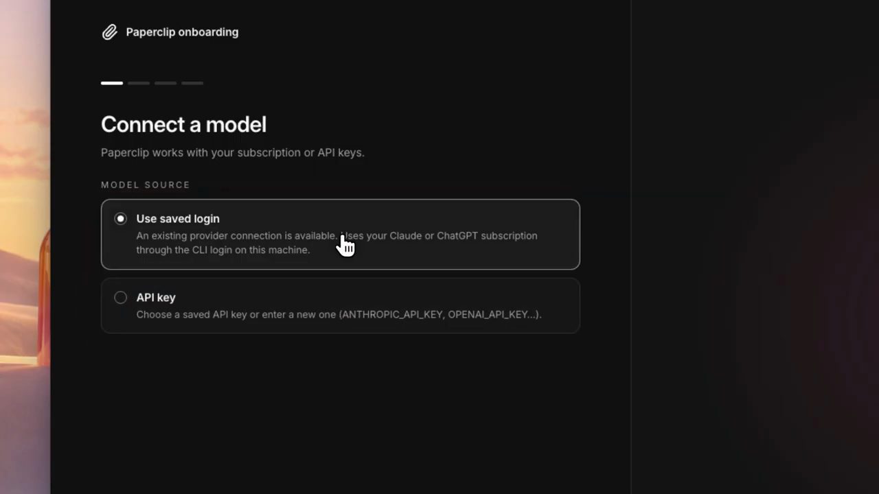 Bước Connect a model trong onboarding: Use saved login hoặc API key
