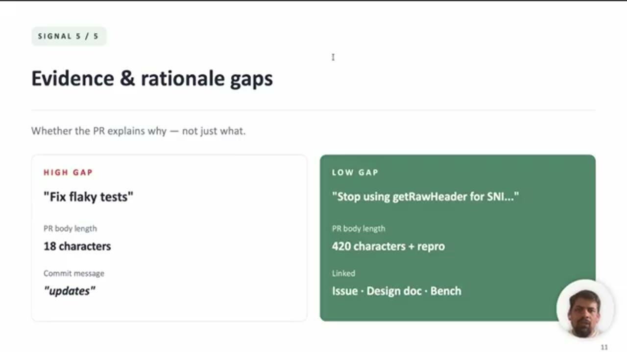 Slide Signal 5/5 Evidence and rationale gaps: high gap Fix flaky tests vs low gap Stop using getRawHeader for SNI