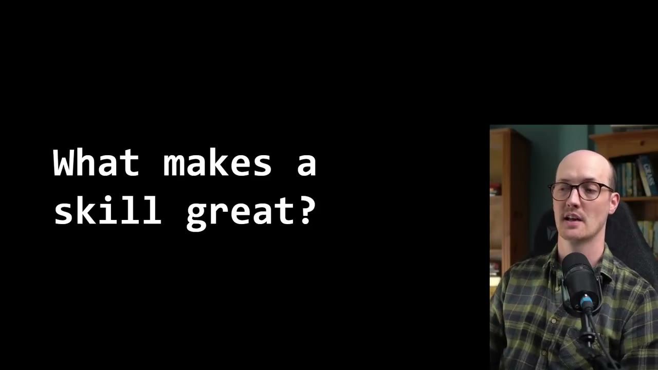 Slide What makes a skill great?
