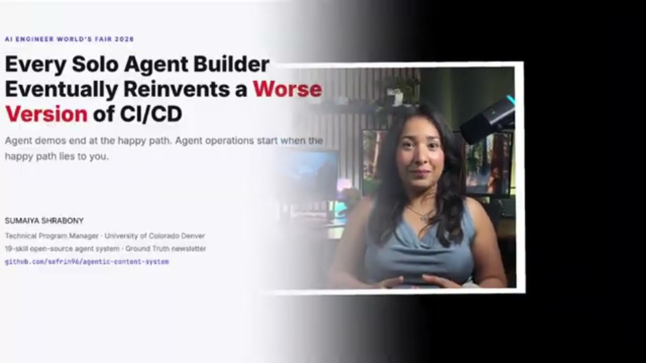 Slide tiêu đề Every Solo Agent Builder Eventually Reinvents a Worse Version of CI/CD, bên cạnh Sumaiya Shrabony