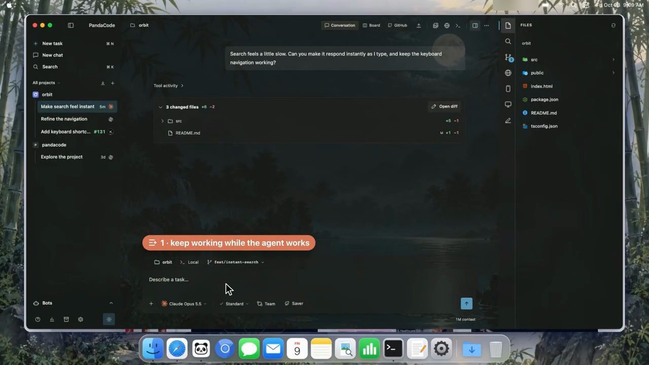 Cửa sổ PandaCode với task Make search feel instant và nhãn 1, keep working while the agent works phía trên ô prompt
