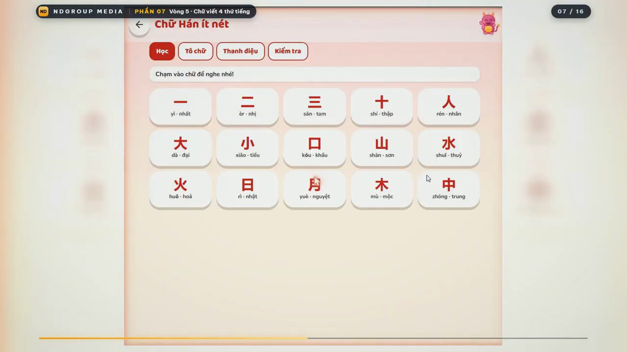 Màn Chữ Hán ít nét với bốn thẻ Học, Tô chữ, Thanh điệu, Kiểm tra và lưới 15 chữ Hán có pinyin và âm Hán Việt