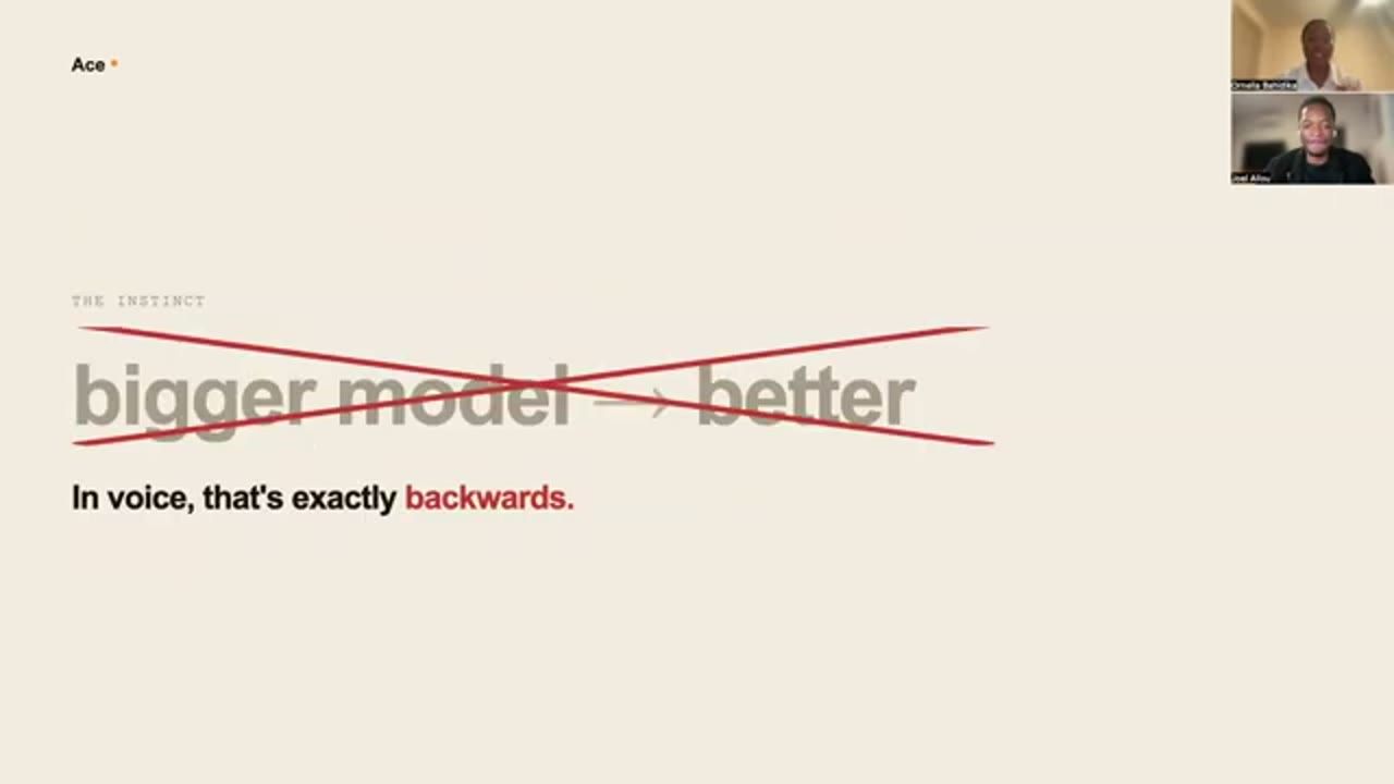 Slide The instinct: bigger model → better bị gạch chéo, In voice, that's exactly backwards