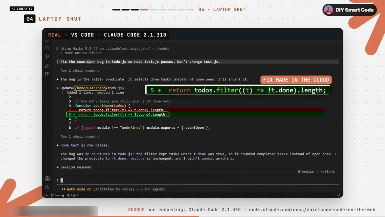 Session đã teleport về terminal trên Claude Code 2.1.310: Update /home/user/repo/todo.js đổi t.done thành !t.done, node test.js now passes, Session resumed; nhãn FIX MADE IN THE CLOUD