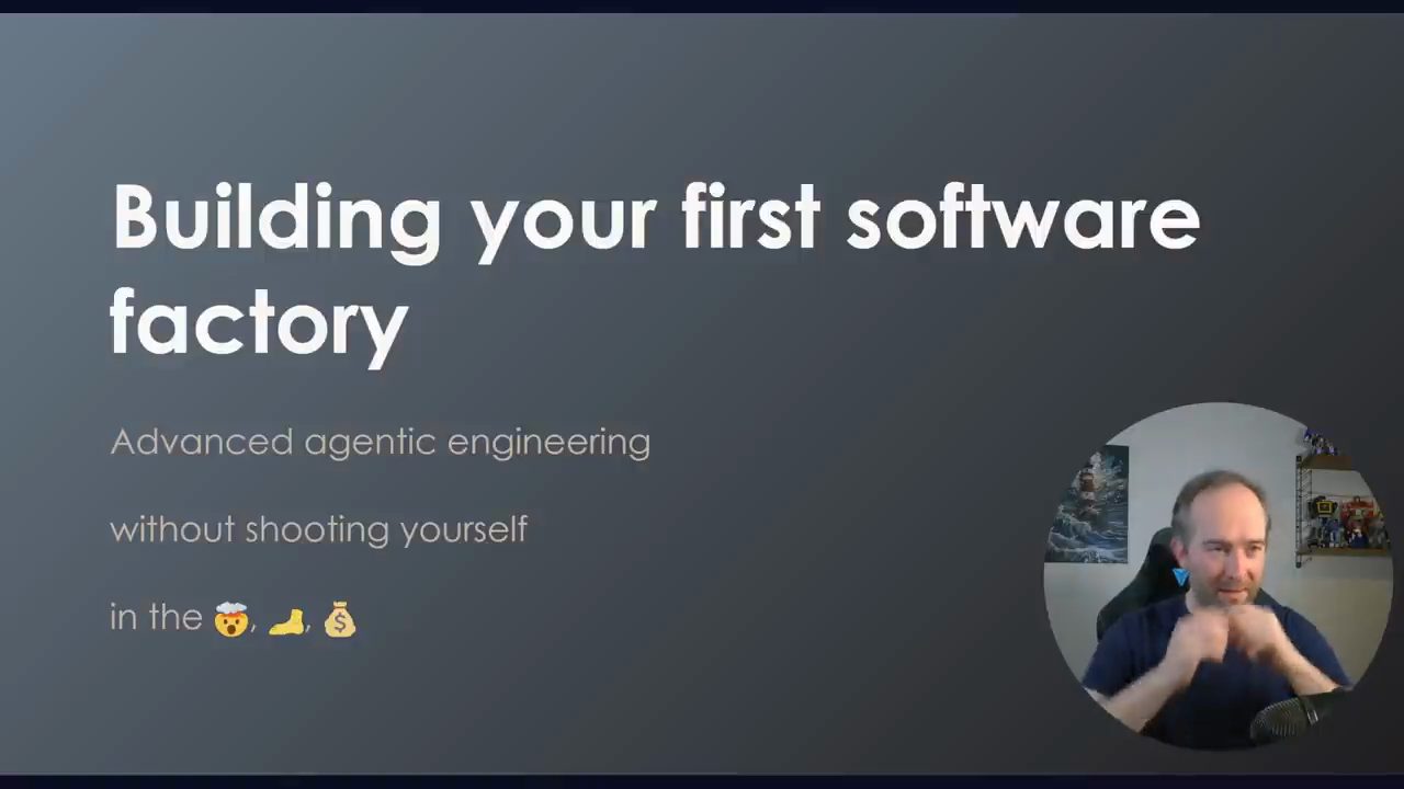 Slide tiêu đề Building your first software factory, Advanced agentic engineering without shooting yourself in the foot