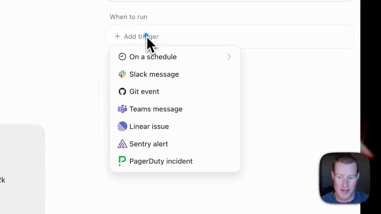 Menu Add trigger trong mục When to run: On a schedule, Slack message, Git event, Teams message, Linear issue, Sentry alert, PagerDuty incident