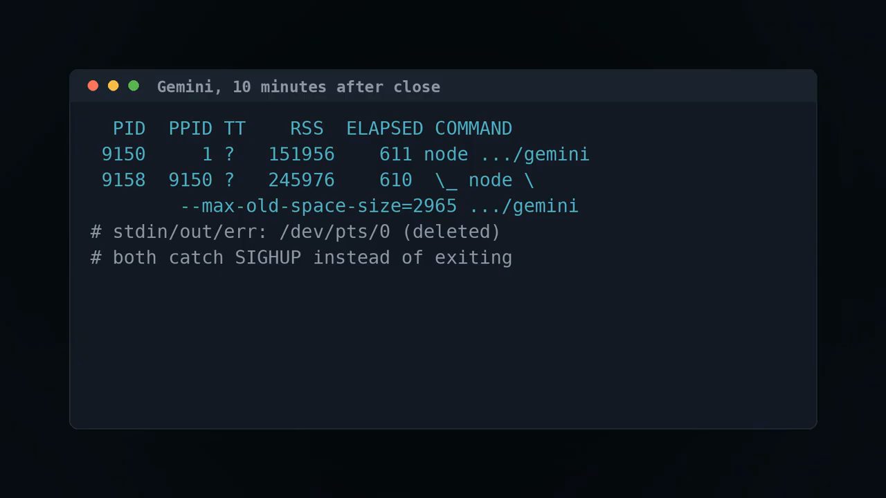Output ps của Gemini mười phút sau khi đóng: hai process node, parent có PPID 1