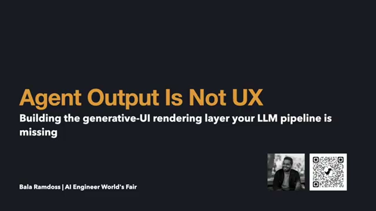 Slide tiêu đề Agent Output Is Not UX của Bala Ramdoss
