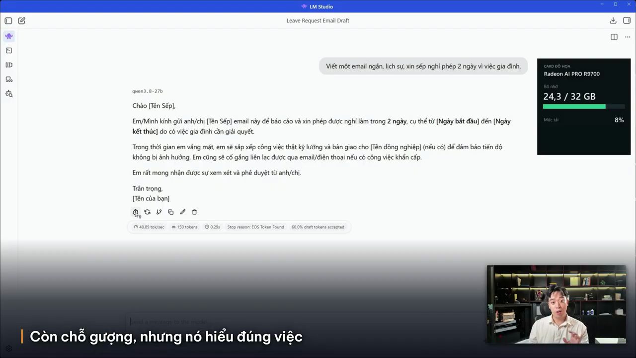 LM Studio, Qwen3.8 27B trả lời bằng một email xin nghỉ phép duy nhất, ô bên phải ghi 24,3 / 32 GB, dòng thống kê 40.89 tok/sec