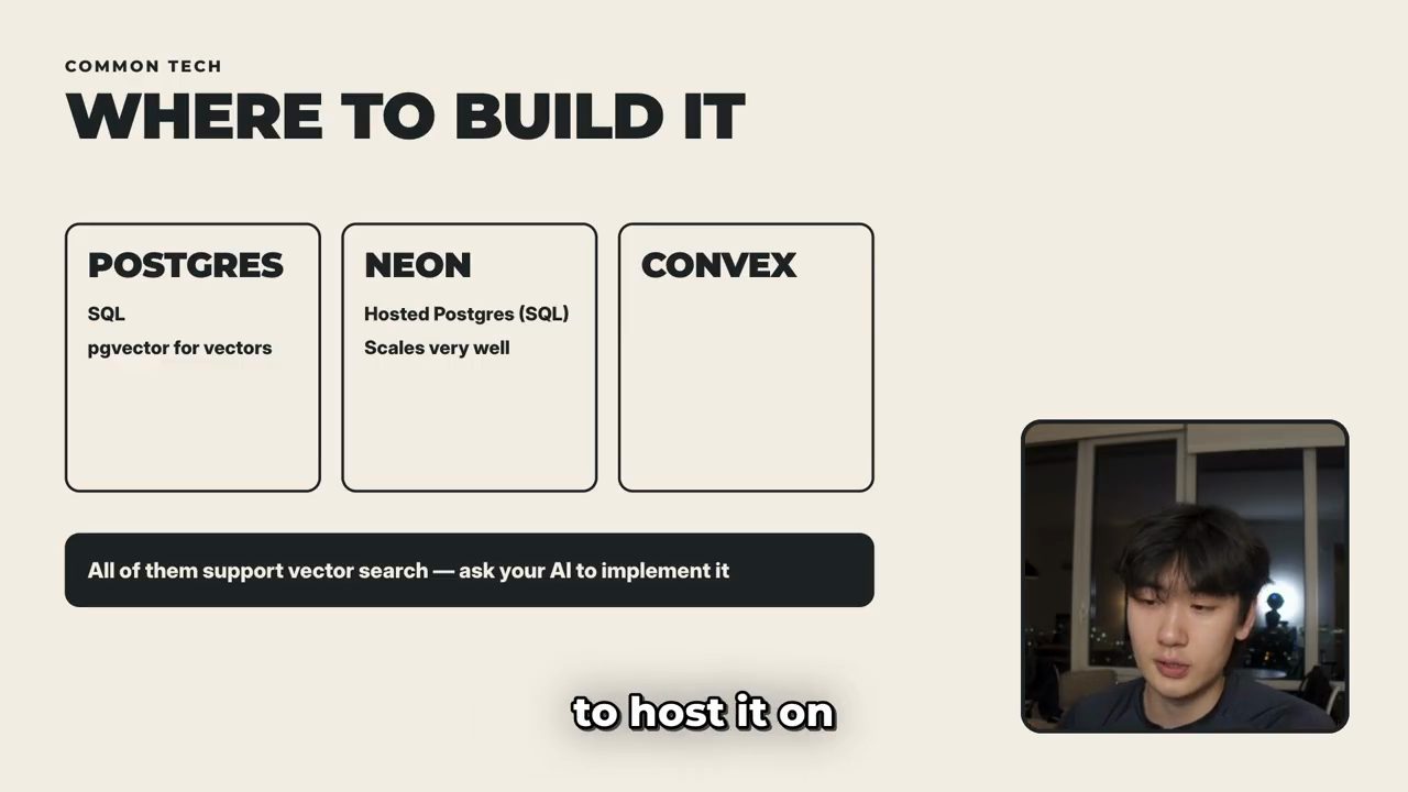 Slide 'Where to build it': ba ô Postgres (SQL, pgvector for vectors), Neon (Hosted Postgres (SQL), Scales very well), Convex