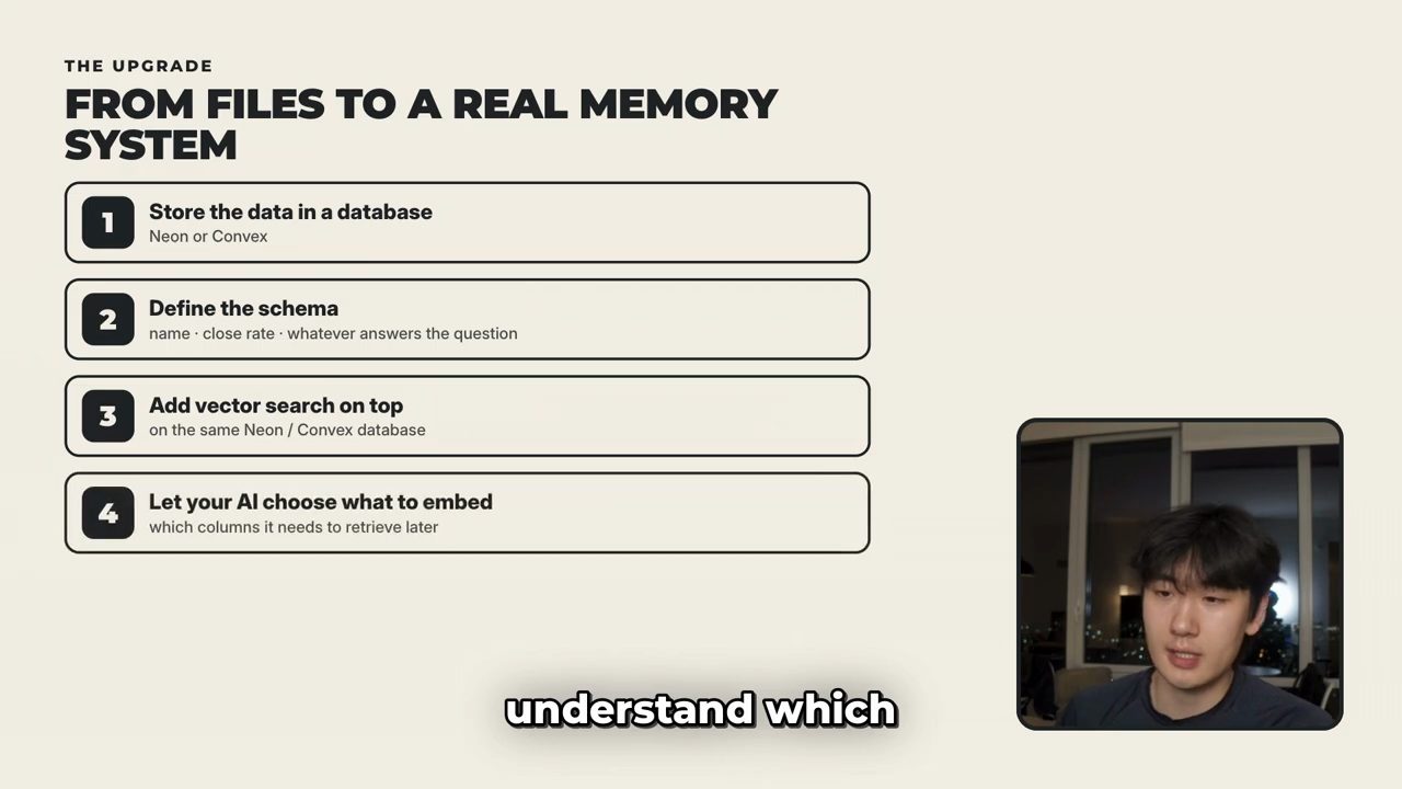 Slide 'From files to a real memory system' với bốn bước: store the data in a database, define the schema, add vector search on top, let your AI choose what to embed