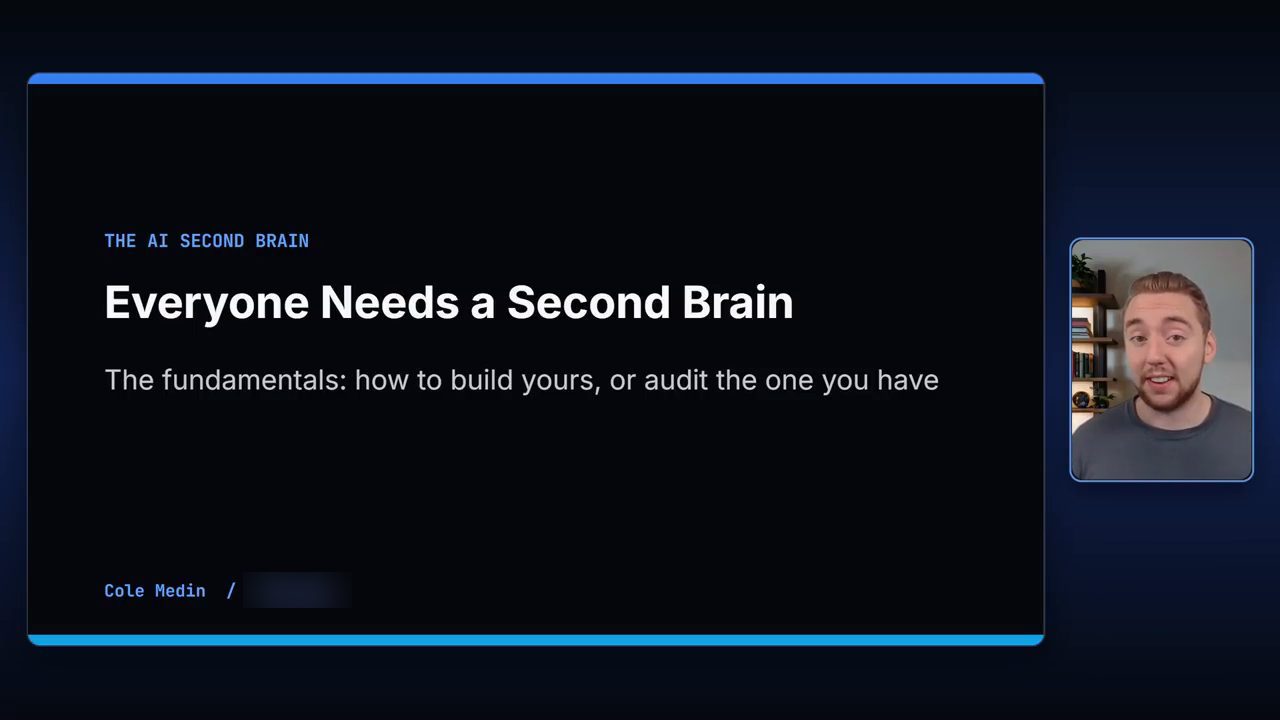 Slide mở đầu Everyone Needs a Second Brain, Cole Medin ở khung camera bên phải