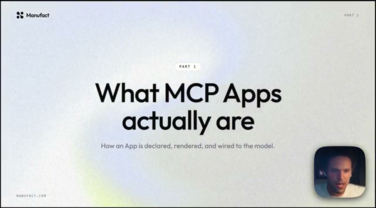 Slide Part 1: What MCP Apps actually are