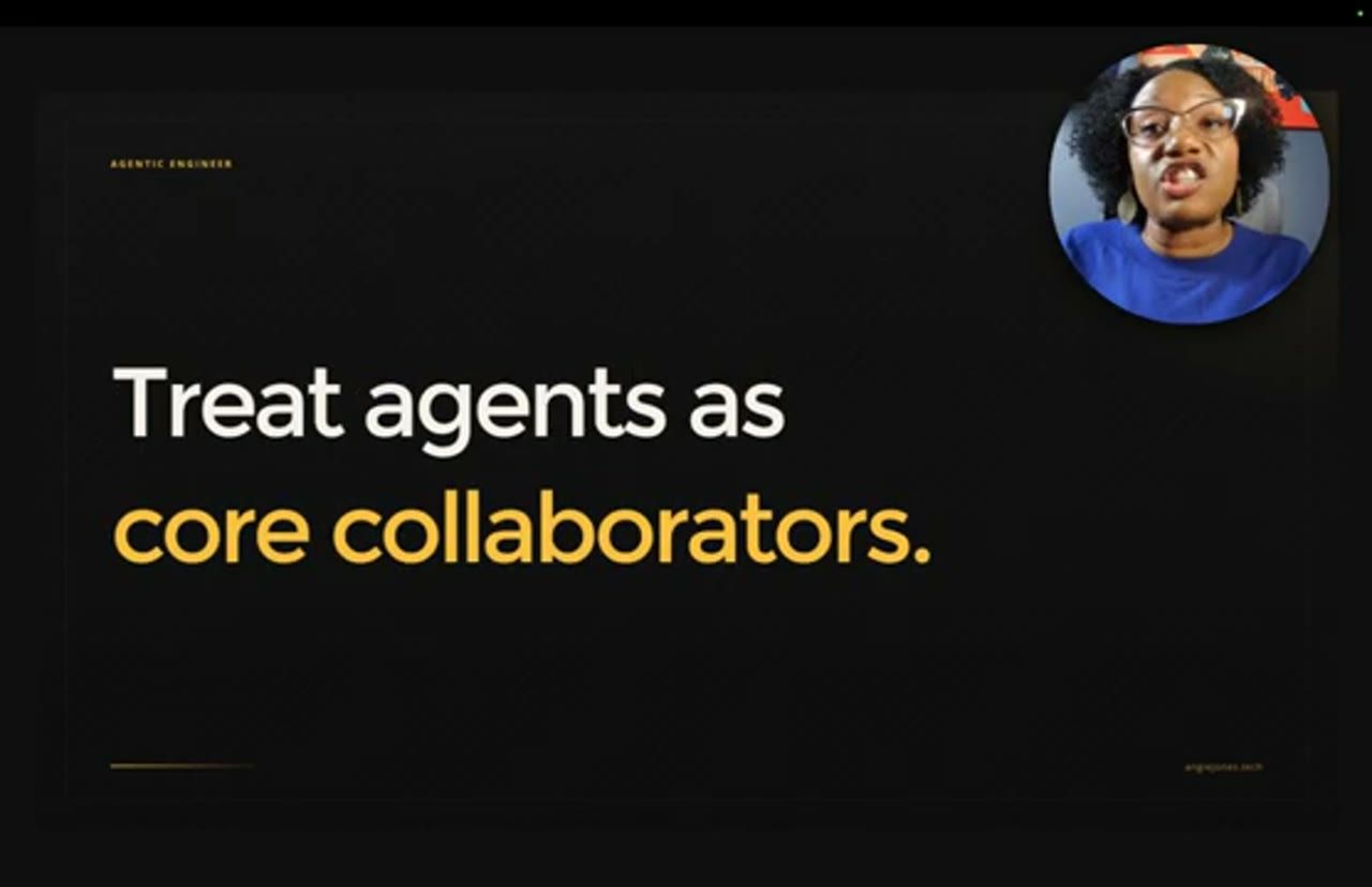 Slide Treat agents as core collaborators