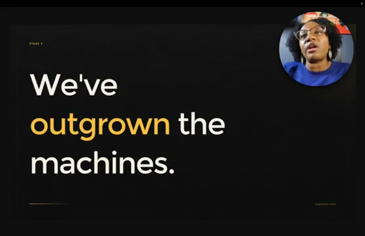 Slide We've outgrown the machines